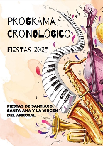 Fiestas de Santiago, Santa Ana y Virgen del Arroyal 2023