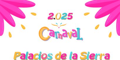 FIESTAS DE CARNAVAL 2025 - PALACIOS DE LA SIERRA